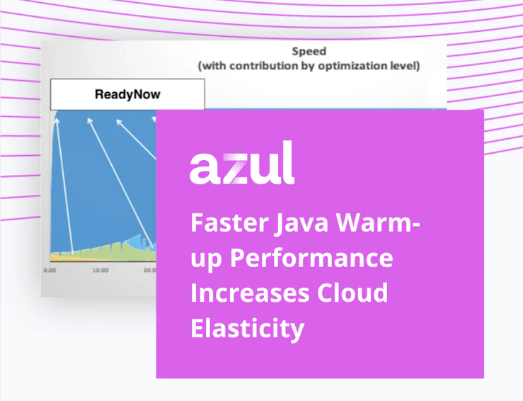 Tech Talks - Azul | Better Java Performance, Superior Java Support
